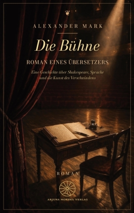 Die Bühne - Roman eines Übersetzers