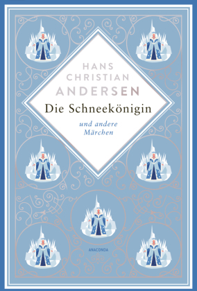 Die Schneekönigin und andere Märchen