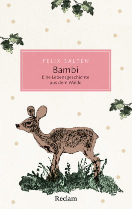 Bambi. Eine Lebensgeschichte aus dem Walde