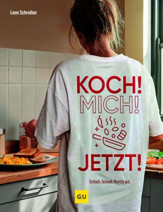 Koch! Mich! Jetzt!