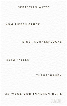 Vom tiefen Glück, einer Schneeflocke beim Fallen zuzuschauen
