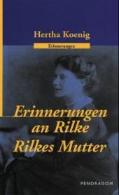 Erinnerungen an Rilke. Rilkes Mutter