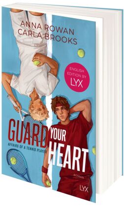 Guard your Heart - Affairs of a Tennis Player: English Edition by LYX