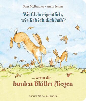 Weißt du eigentlich, wie lieb ich dich hab? ... wenn die bunt...