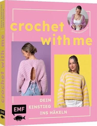 Crochet with me - Kleidung häkeln lernen, die dir passt mit @martaxantonia