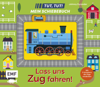Tut, Tut! - Mein Schiebebuch: Lass uns Zug fahren!