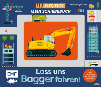 Tut, Tut! - Mein Schiebebuch: Lass uns Bagger fahren!