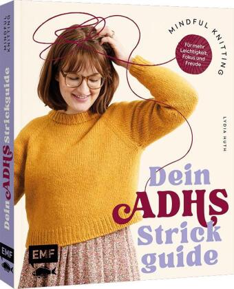 Mindful Knitting - Dein ADHS-Strickguide