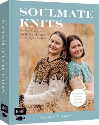 Soulmate Knits: Nordisch Stricken für dich und deine Lieblingsmenschen