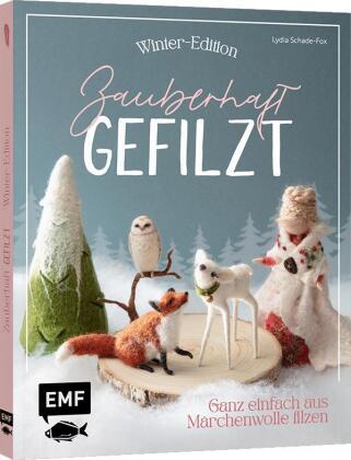 Zauberhaft gefilzt: Winter-Edition