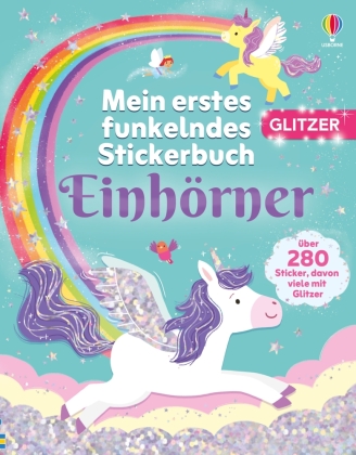 Mein erstes funkelndes Stickerbuch: Einhörner