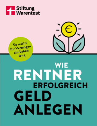Wie Rentner erfolgreich Geld anlegen