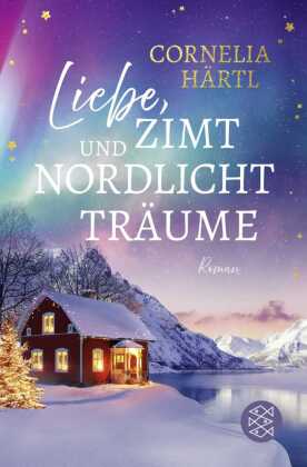 Liebe, Zimt und Nordlichtträume