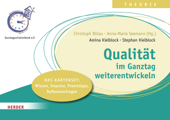 Qualität im Ganztag weiterentwickeln