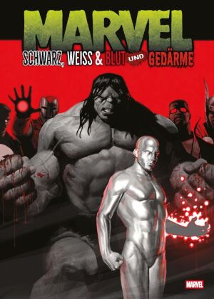 Marvel: Schwarz, Weiß & Blut und Gedärme