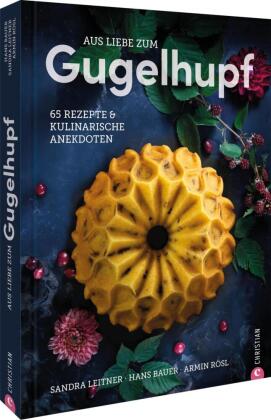 Aus Liebe zum Gugelhupf