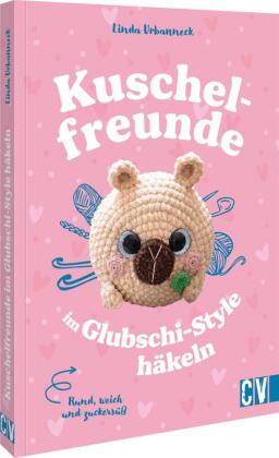 Rund, weich und zuckersüß: Kuschelfreunde im Glubschi-Style ...