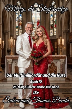 Mercy, die Straßenritze - Buch 10 - Der Multimilliardär und ...