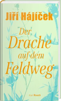Der Drache auf dem Feldweg