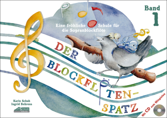 Der Blockflötenspatz (mit Begleit-CD), m. 1 Audio-CD. Bd.1