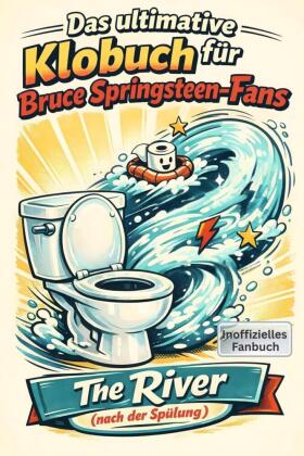 Das ultimative Klobuch für Bruce Springsteen-Fans