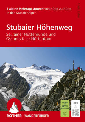 ROTHER Wanderführer Stubaier Höhenweg, Sellrainer Hüttenrun...