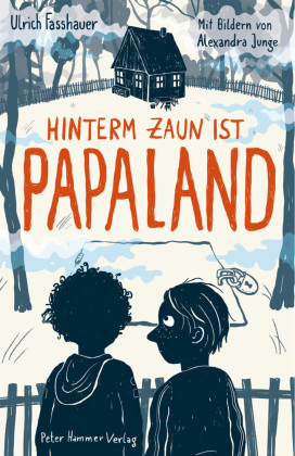 Hinterm Zaun ist Papaland