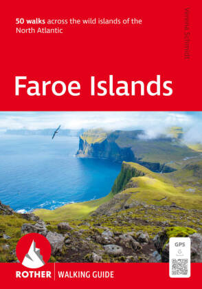 ROTHER Walking Guide Faroe Islands. 50 walks across the wild i...