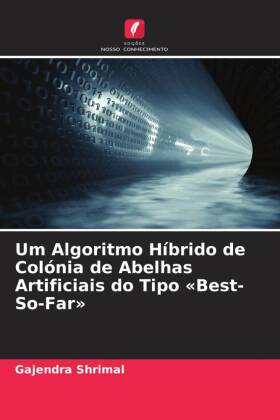 Um Algoritmo Híbrido de Colónia de Abelhas Artificiais do Ti...