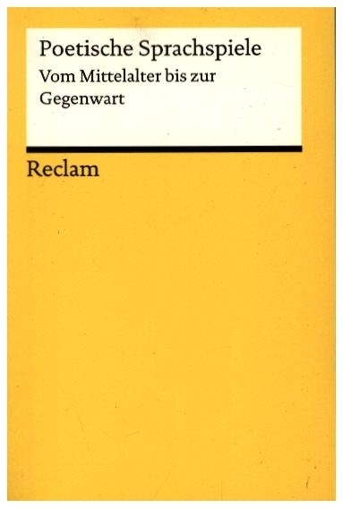Poetische Sprachspiele. Vom Mittelalter bis zur Gegenwart main product photo