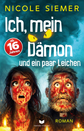 Ich, mein Dämon und ein paar Leichen: Eine absurd witzige Hor...