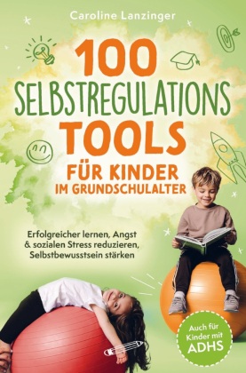 100 Selbstregulations-Tools für Kinder im Grundschulalter | A...