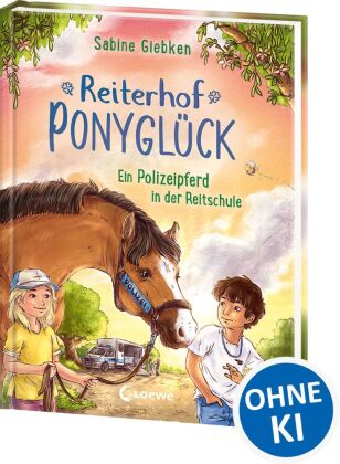 Reiterhof Ponyglück (Band 2) - Ein Polizeipferd in der Reitschule