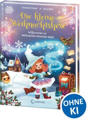 Die kleine Weihnachtshexe (Band 1) - Willkommen im Weihnachts-Wünsche-Wald