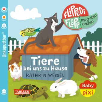 Baby Pixi (unkaputtbar) 189: Flippediflapp: Tiere bei uns zu H...