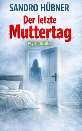 Der letzte Muttertag