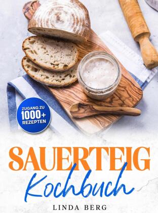 Sauerteig Kochbuch