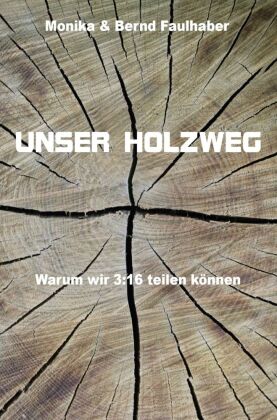 Unser Holzweg