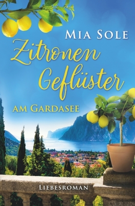 Zitronengeflüster am Gardasee