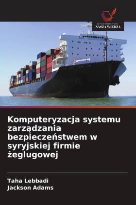 Komputeryzacja systemu zarzadzania bezpieczenstwem w syryjskie...