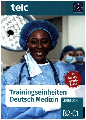 Trainingseinheiten telc Deutsch Medizin