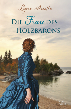Die Frau des Holzbarons