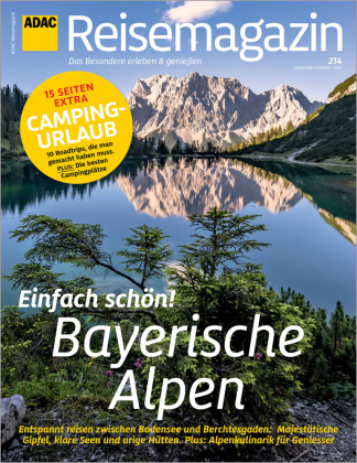 ADAC Reisemagazin mit Titelthema Bayerische Alpen