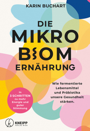 Die Mikrobiom-Ernährung