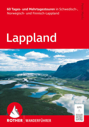 ROTHER Wanderführer Lappland. 60 Tages- und Mehrtagestouren i...