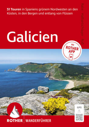 ROTHER Wanderführer Galicien. 51 Touren in Spaniens grünem N...