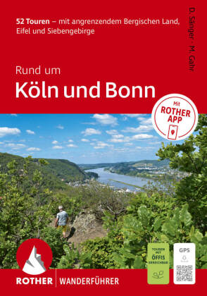 ROTHER Wanderführer Rund um Köln und Bonn. 52 Touren - mit a...