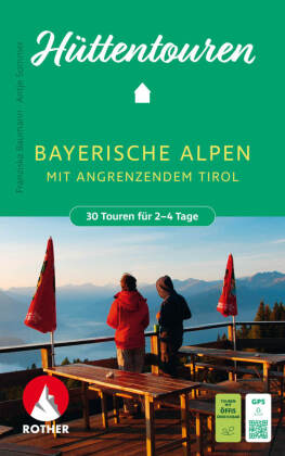 ROTHER Wanderbuch Hüttentouren Bayerische Alpen mit angrenzen...