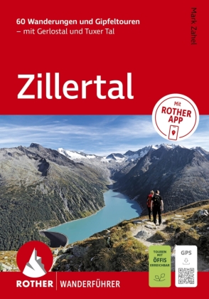 ROTHER Wanderführer Zillertal. 60 Wanderungen und Gipfeltoure...