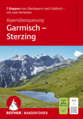 ROTHER Wanderführer Alpenüberquerung Garmisch - Sterzing. 7 ...